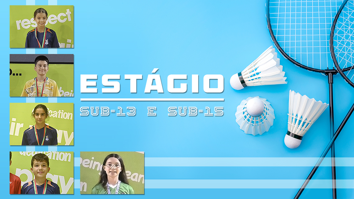 Estágio Seleções Nacionais de Sub-13 e Sub-15