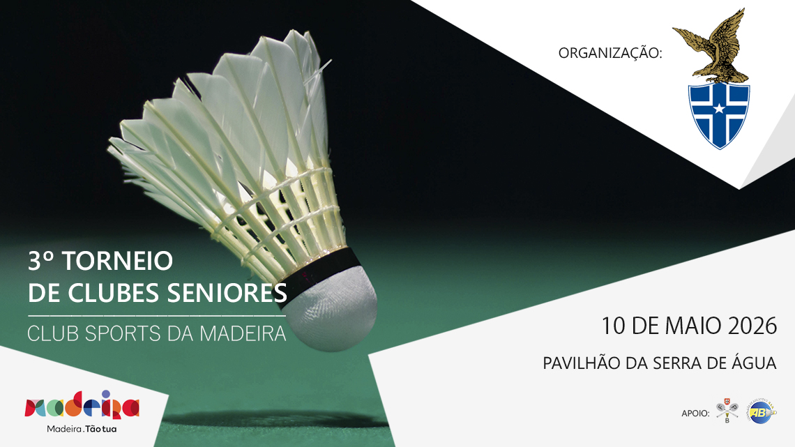 3.º Torneio de Clubes Seniores - CS Madeira Época 2026